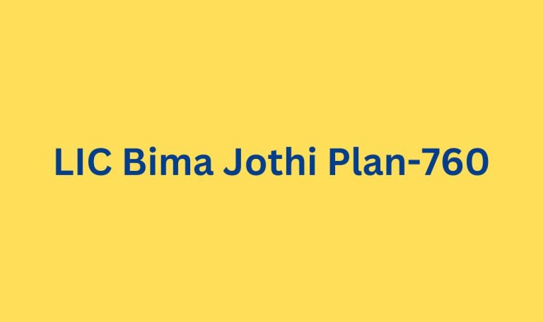 LIC Bima Jothi Plan-760
